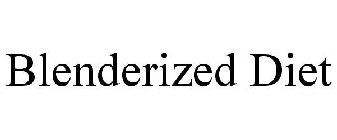 BLENDERIZED DIET