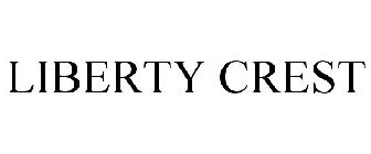 LIBERTY CREST