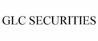 GLC SECURITIES